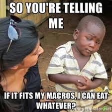 If it fits your macros fitness meme